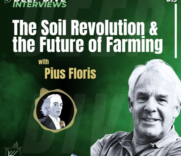 The Soil Revolution & the Future of Farming: Why Healthy Plants Produce Healthy Soil Pius Floris